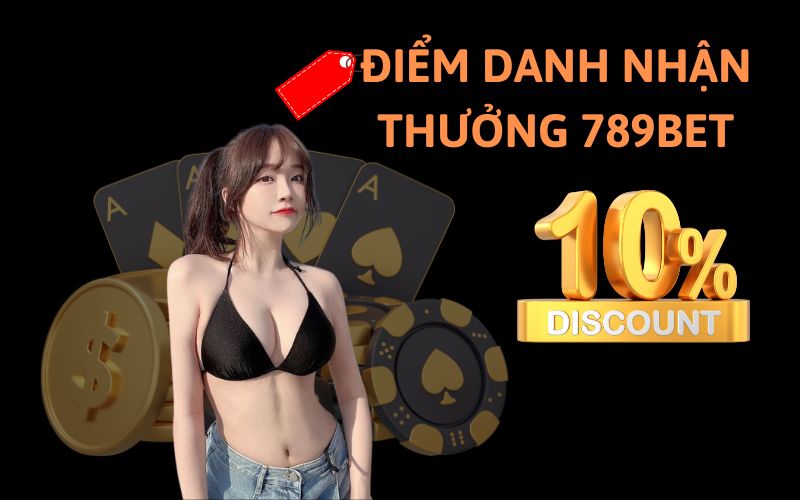 điểm danh nhận thưởng 789bet